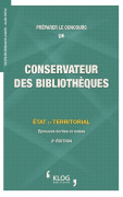 Préparer le concours de Conservateur des bibliothèques - État et Territorial - 2e édition