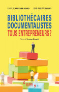 Bibliothécaires, documentalistes : tous entrepreneurs ?