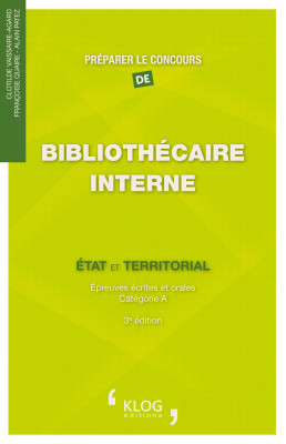 Préparer le concours de Bibliothécaire interne. État et territorial. 3e édition