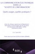 La communication électronique dans la société de l’information. Quels usages ? Quelles pratiques ?